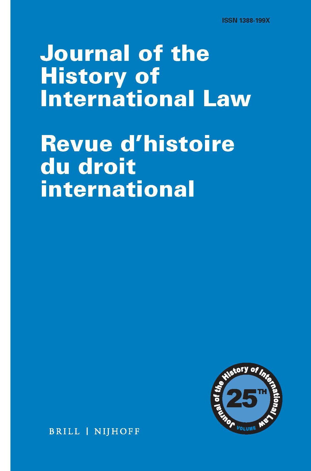 The Politics of History in the late Qing Era: W.A.P. Martin and a History of International Law for China, The Journal of the History of International Law / Revue d’histoire du droit international 22.2-3 (2020).
